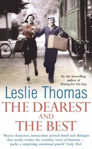 Book cover of The Dearest and the Best by Leslie Thomas Book cover of The Dearest and the Best by Leslie Thomas